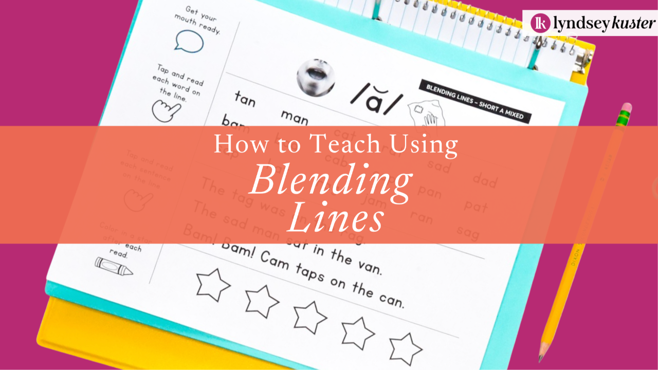 Blending Lines in a Science of Reading Classroom