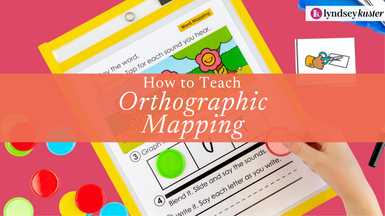 How to Use Word Mapping Mats for Orthographic Mapping