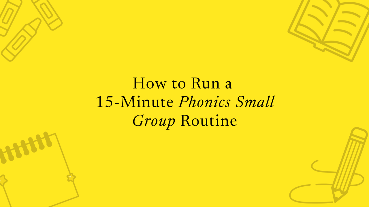 15-Minute Phonics Small Group
