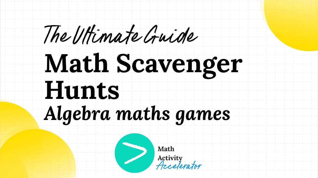 algebra maths games blog post about scavenger hunts