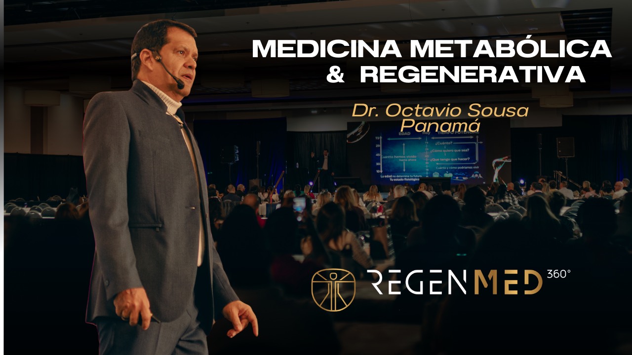 Dr. Octavio Sousa medicina metabólica y regenerativa en Panamá RegenMed360