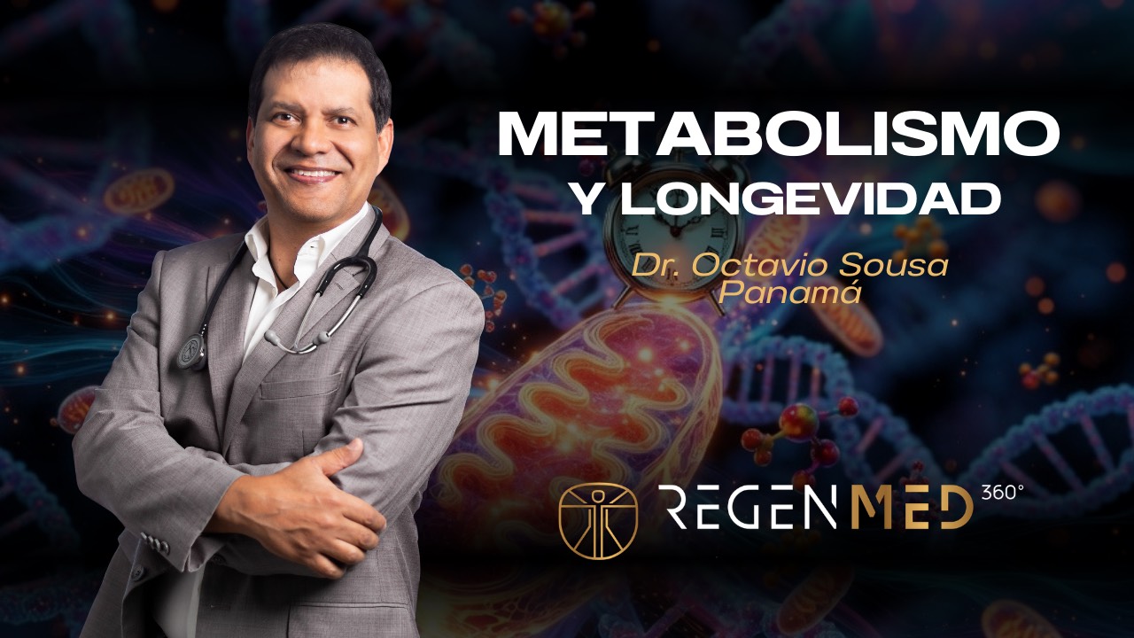 Metabolismo y longevidad explicados por el Dr Octavio Sousa en RegenMed360 Panamá