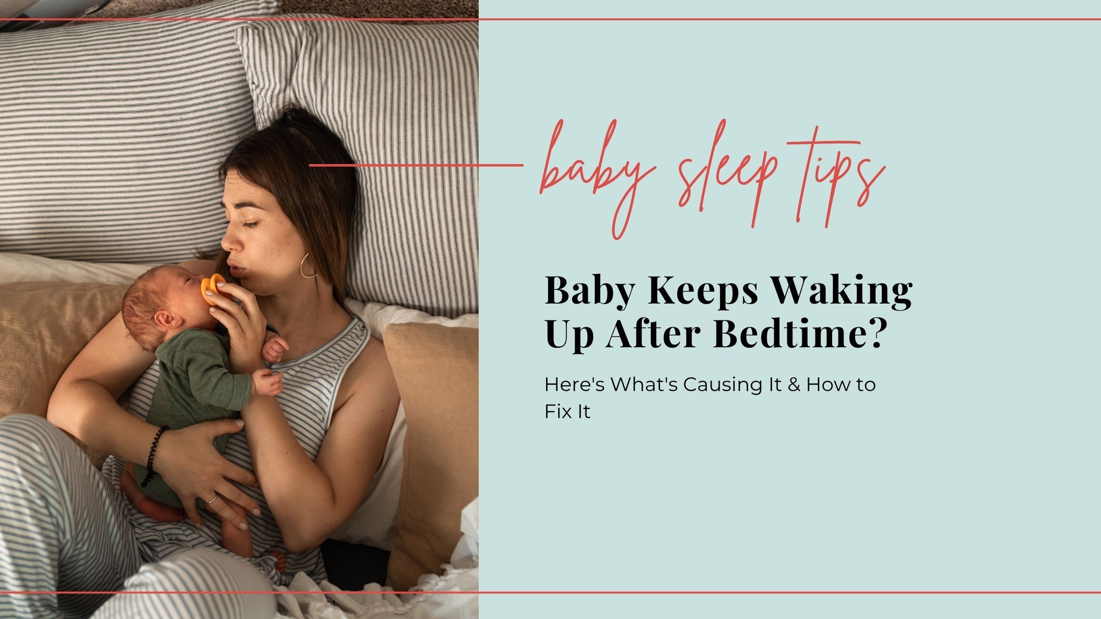 Baby Sleep Tips: Here's What's Causing It & How to Fix It