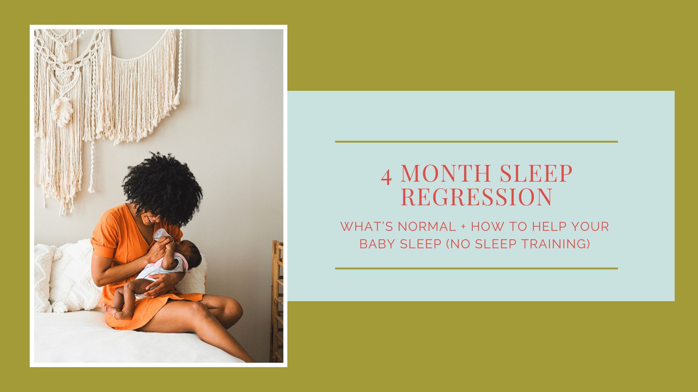 The 4 Month Sleep Regression: What’s Normal + How to Help Your Baby Sleep (No Sleep Training)