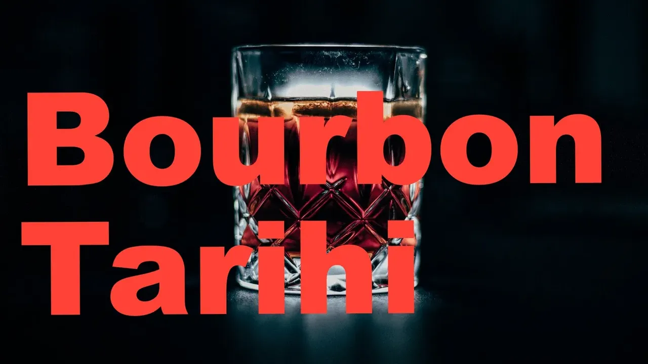Bourbon Viskisi Nedir? Bourbon Viski Tarihi