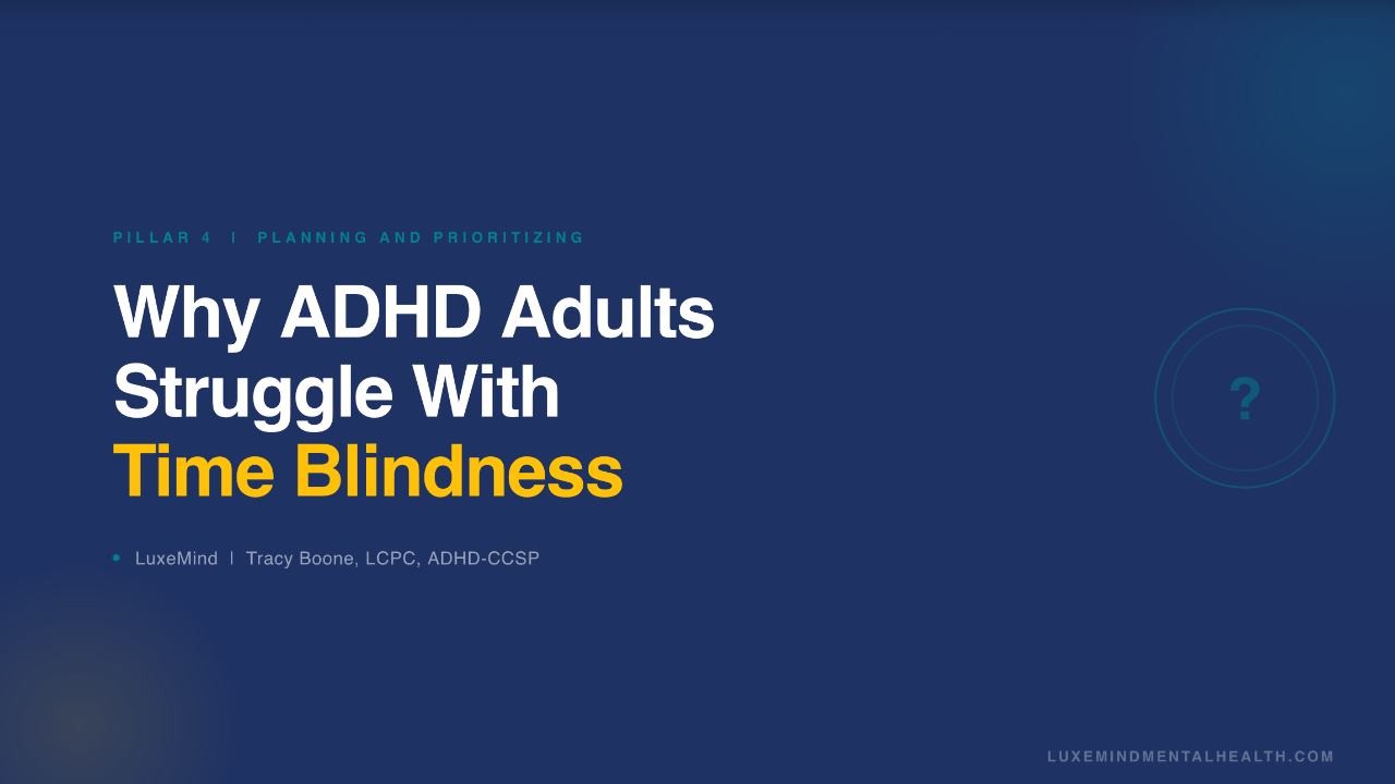 ADHD time blindness strategies for adults