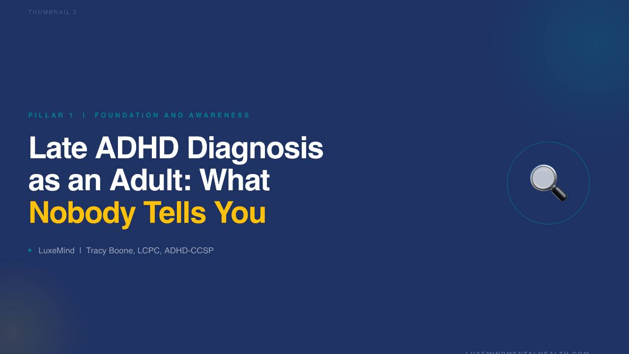 Late ADHD diagnosis in adults what to expect
