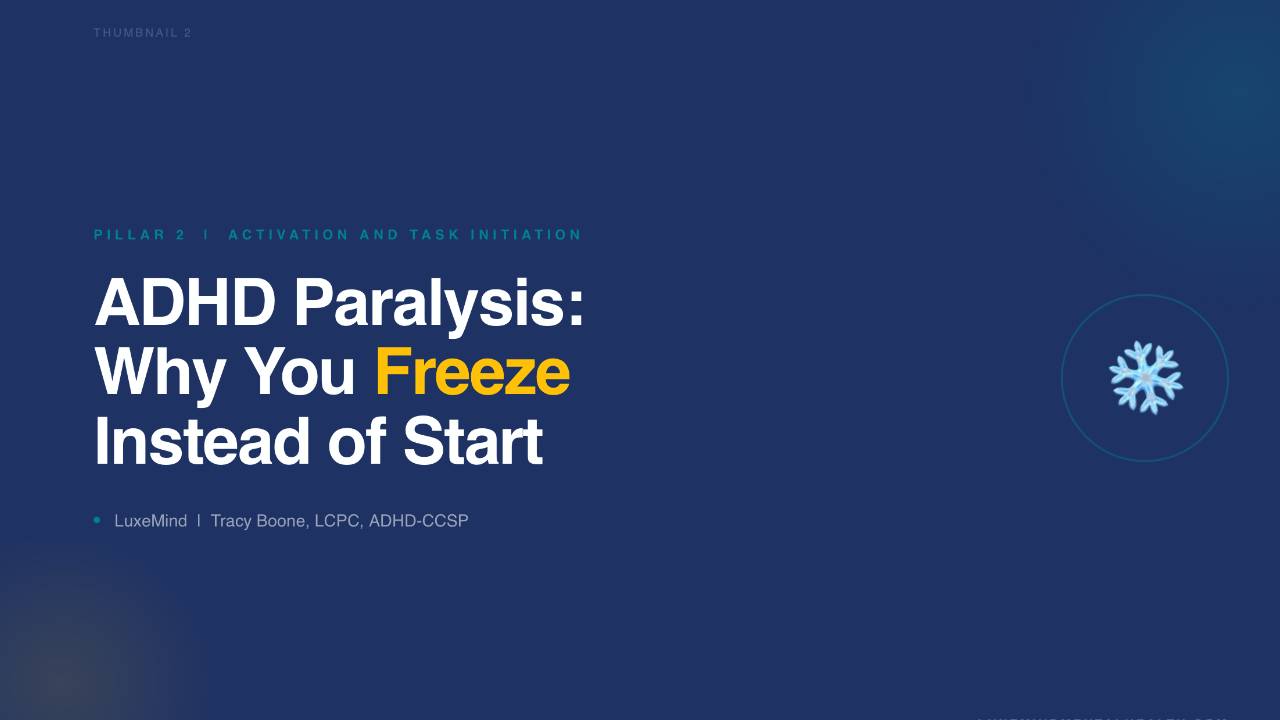ADHD paralysis and freeze response in adults