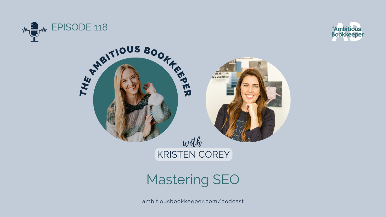 Episode 118: Mastering SEO with Kristen Corey