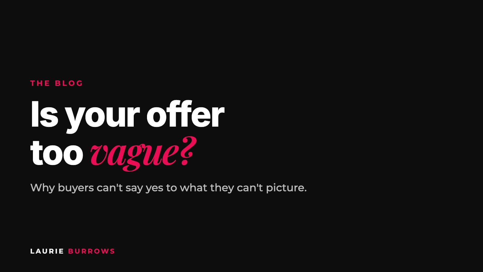Why your coaching offer sounds too vague to buy and how to fix it