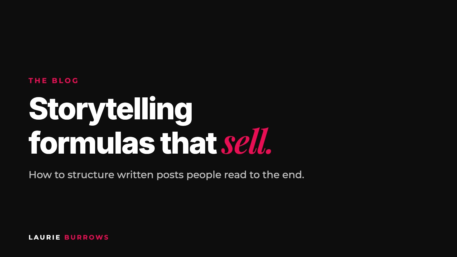 Storytelling formulas for written posts that sell