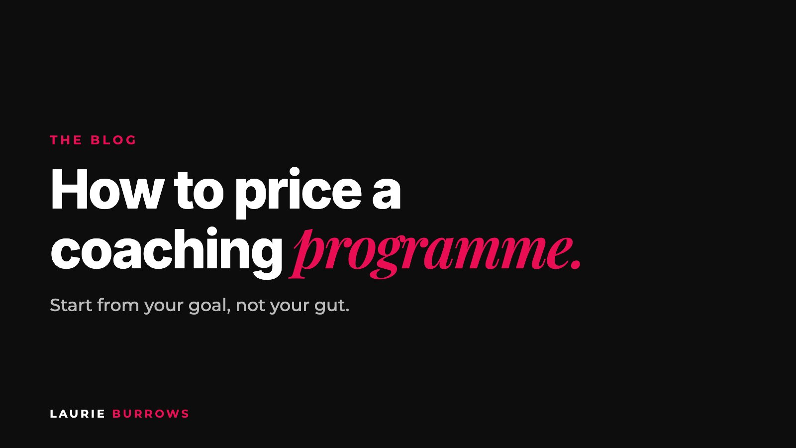 How to price a coaching programme from your revenue goal