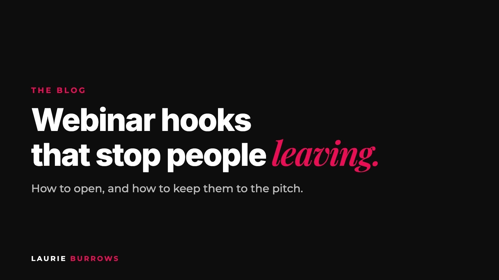 Webinar hooks that stop people leaving
