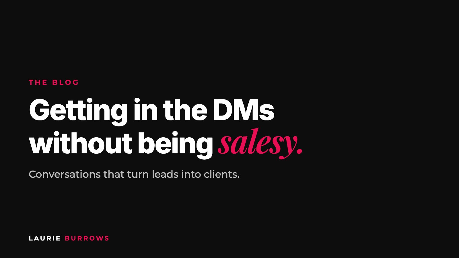 Getting in the DMs without being salesy