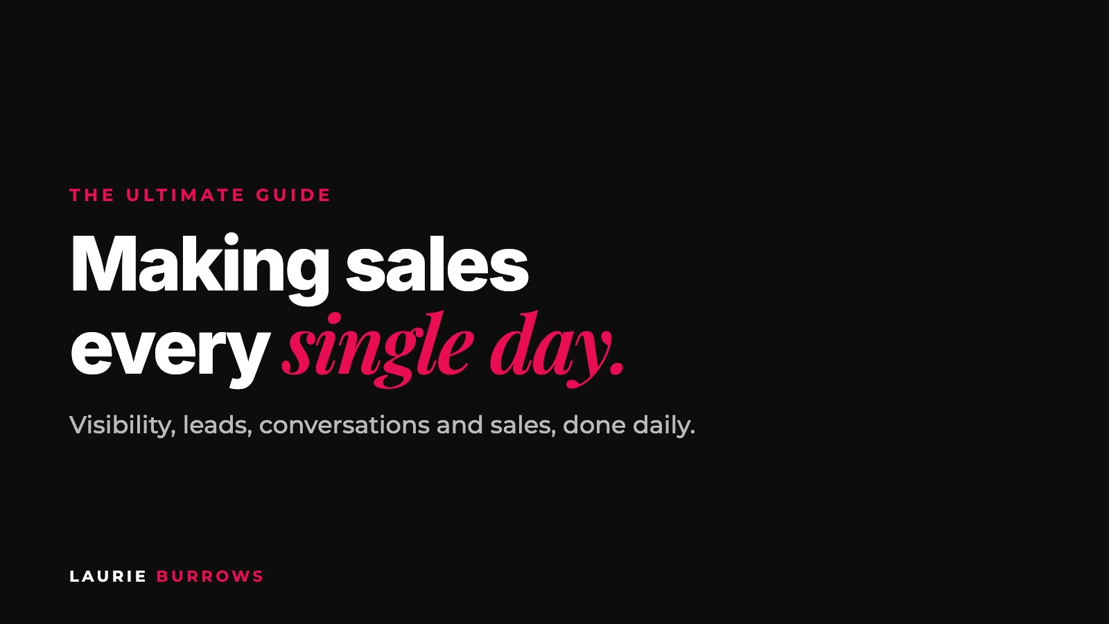 The ultimate guide to making sales every single day for coaches and consultants