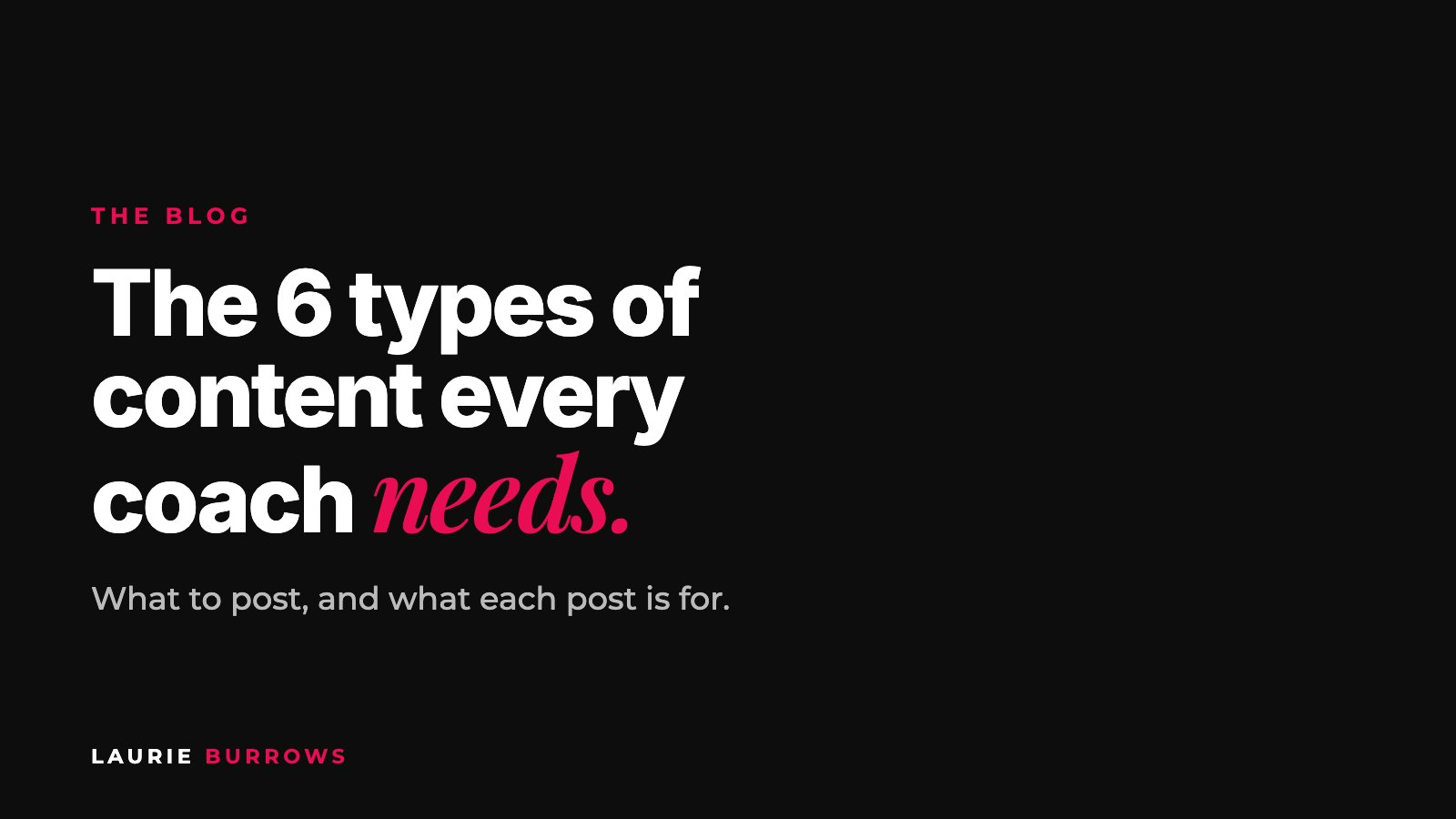 The 6 types of content every coach needs