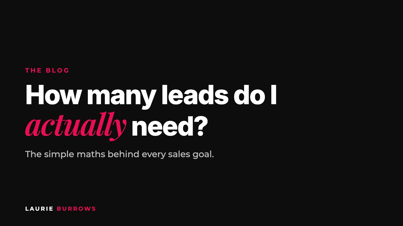 How many leads do I actually need to hit my sales goal