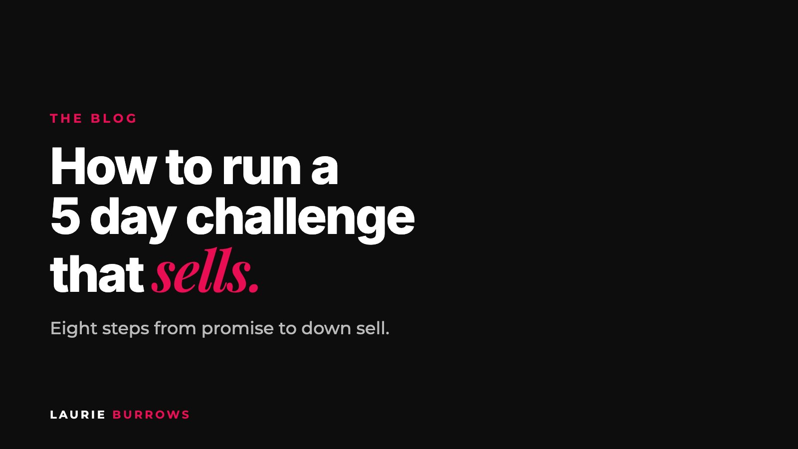 How to run a 5 day challenge that sells