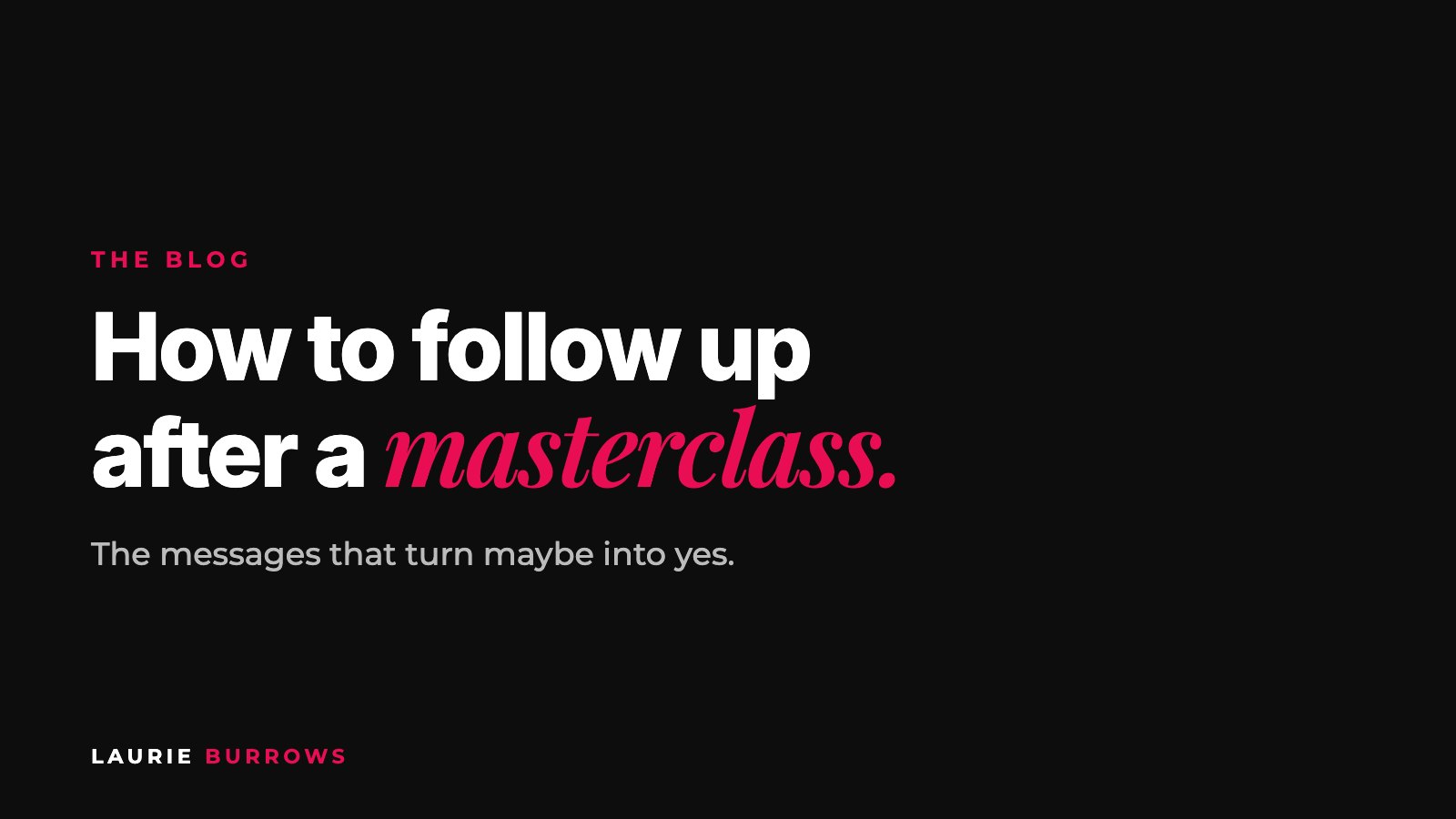 How to follow up after a masterclass