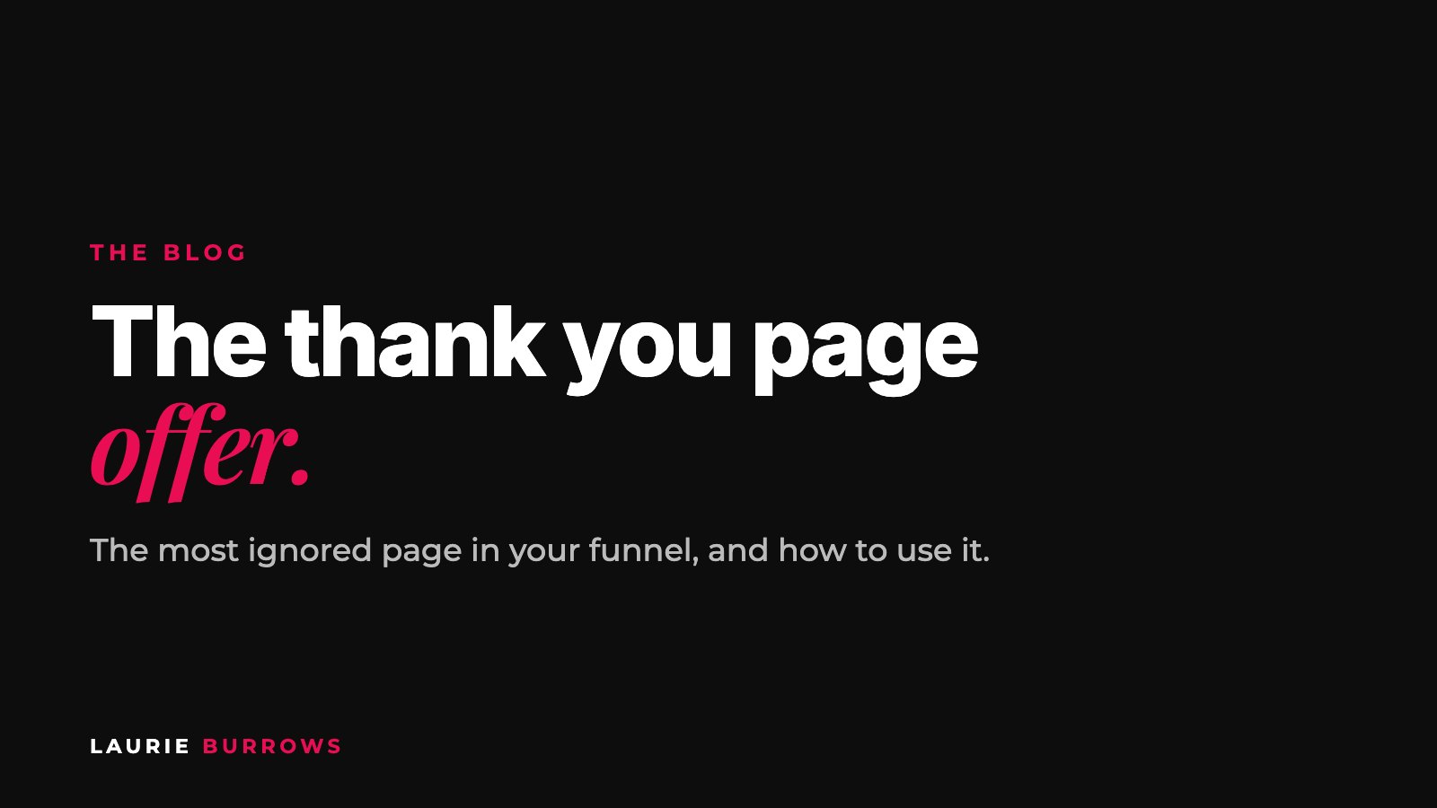 The thank you page offer: how to sell a $27 offer after someone opts in