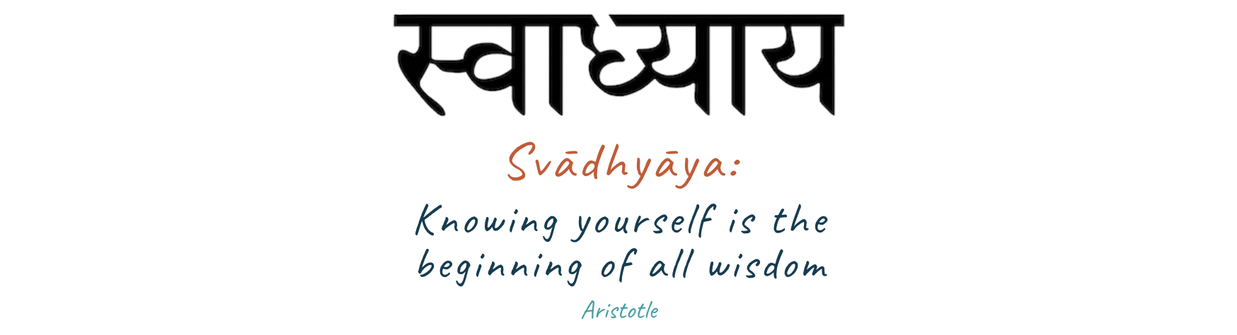Svadhyaya written in Devanagari script with the quote "Knowing yourself is the beginning of all wisdom"