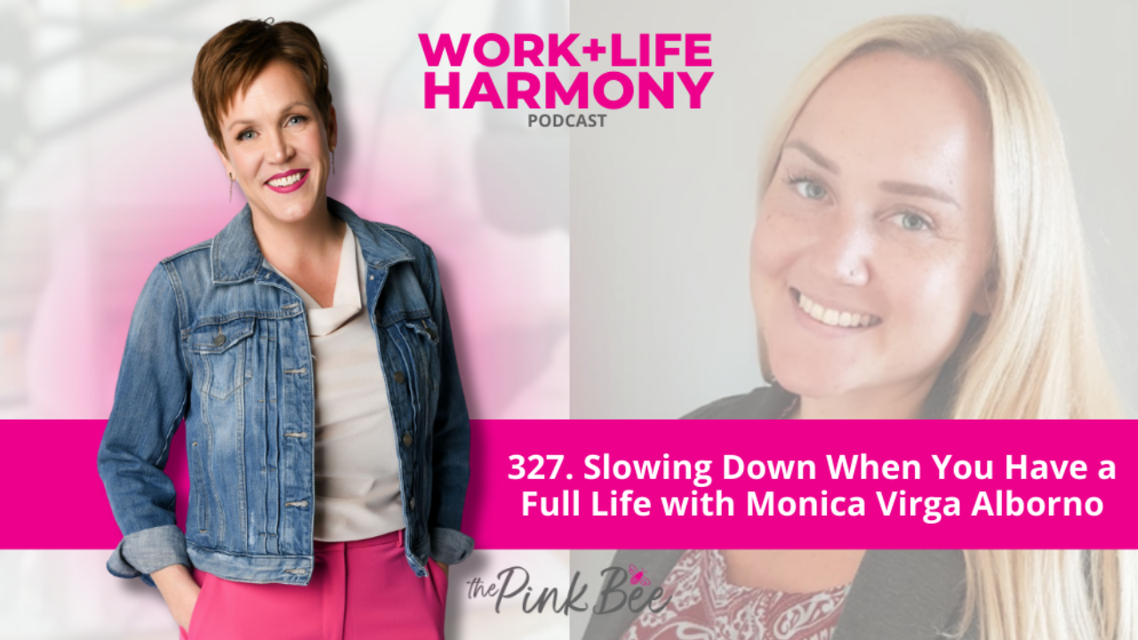 Slowing Down When You Have a Full Life with Monica Virga Alborno