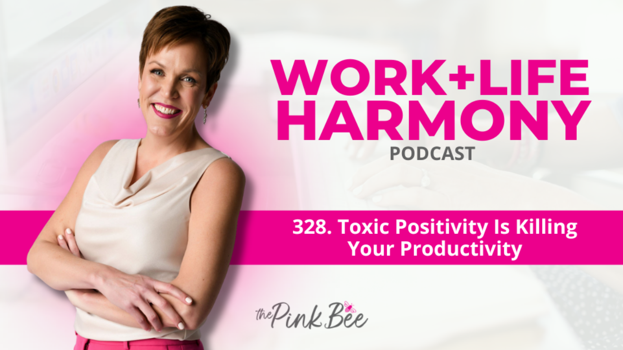 Toxic Positivity Is Killing Your Productivity