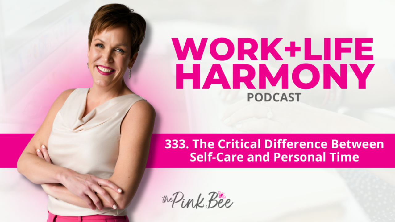 The Critical Difference Between Self-Care and Personal Time