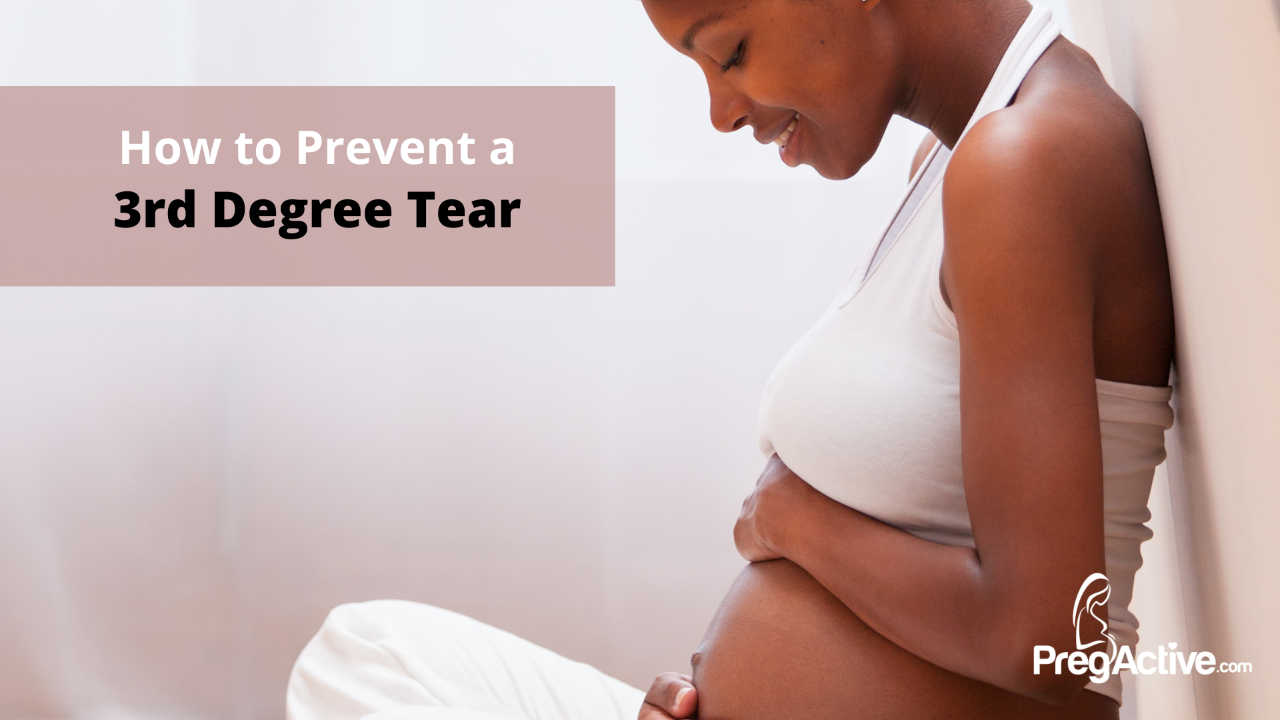 How to Prevent 3rd Degree Tear Childbirth