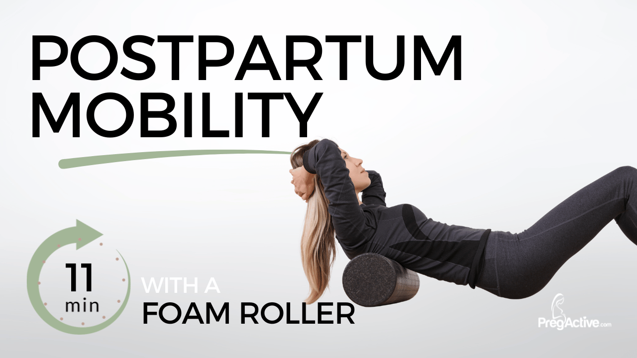 11 min Foam Roller for Postpartum Mothers to Release Tension