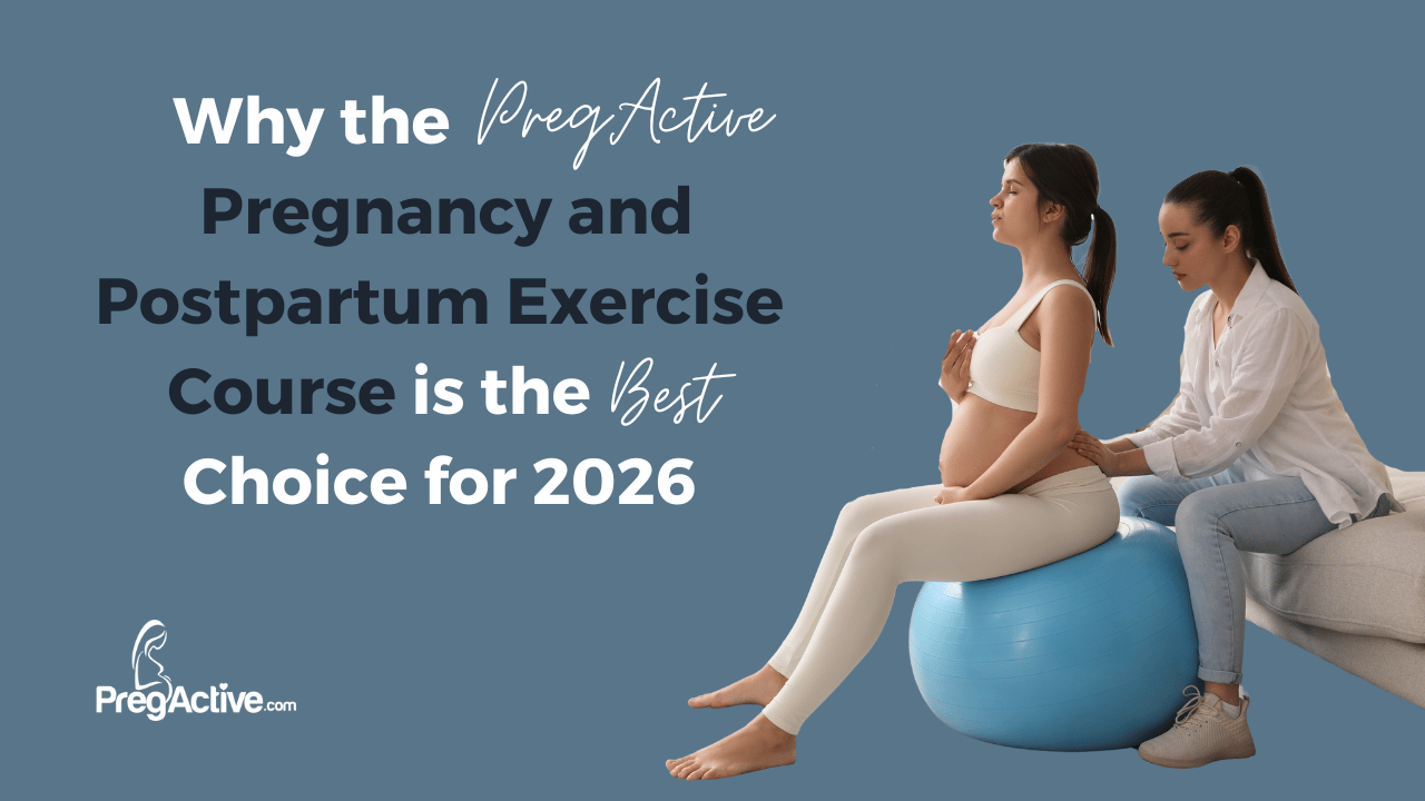 The Best Pregnancy and Postpartum Exercise Course 2026