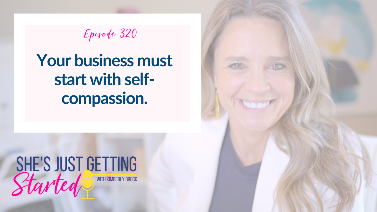 Your small business must start with self-compassion
