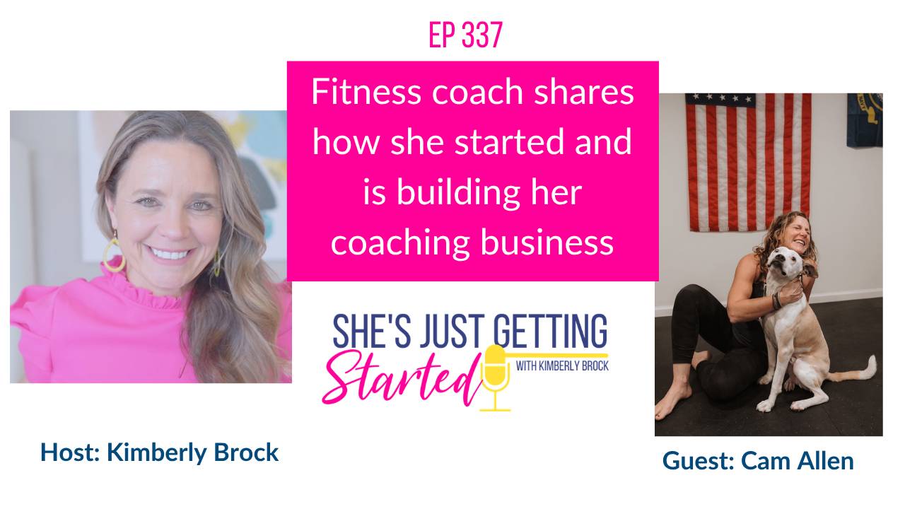 Fitness coach shares how she started and is building her business - with Cam Allen
