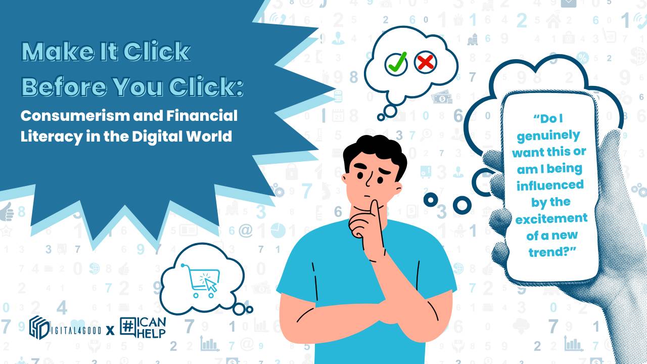 Make It Click Before You Click: Consumerism and Financial Literacy in the Digital World