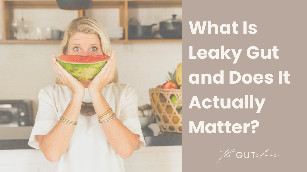 Naturopath Kirsten Greene explaining what leaky gut is and how it affects digestion and overall health