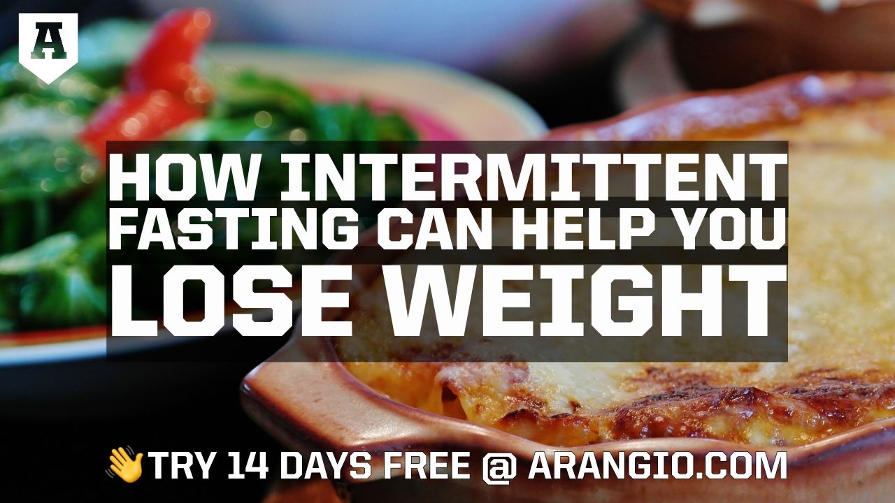 How to Use Intermittent Fasting to Lose Weight | Arangio