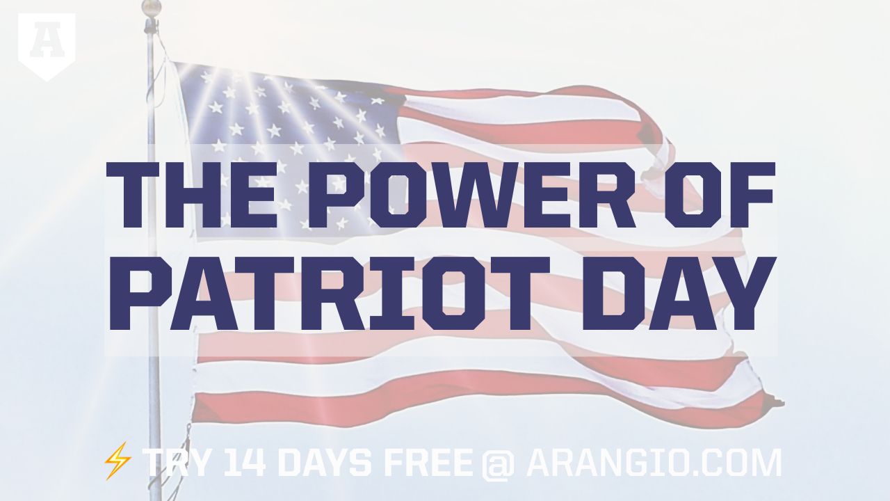 The Power of Patriot Day | Arangio