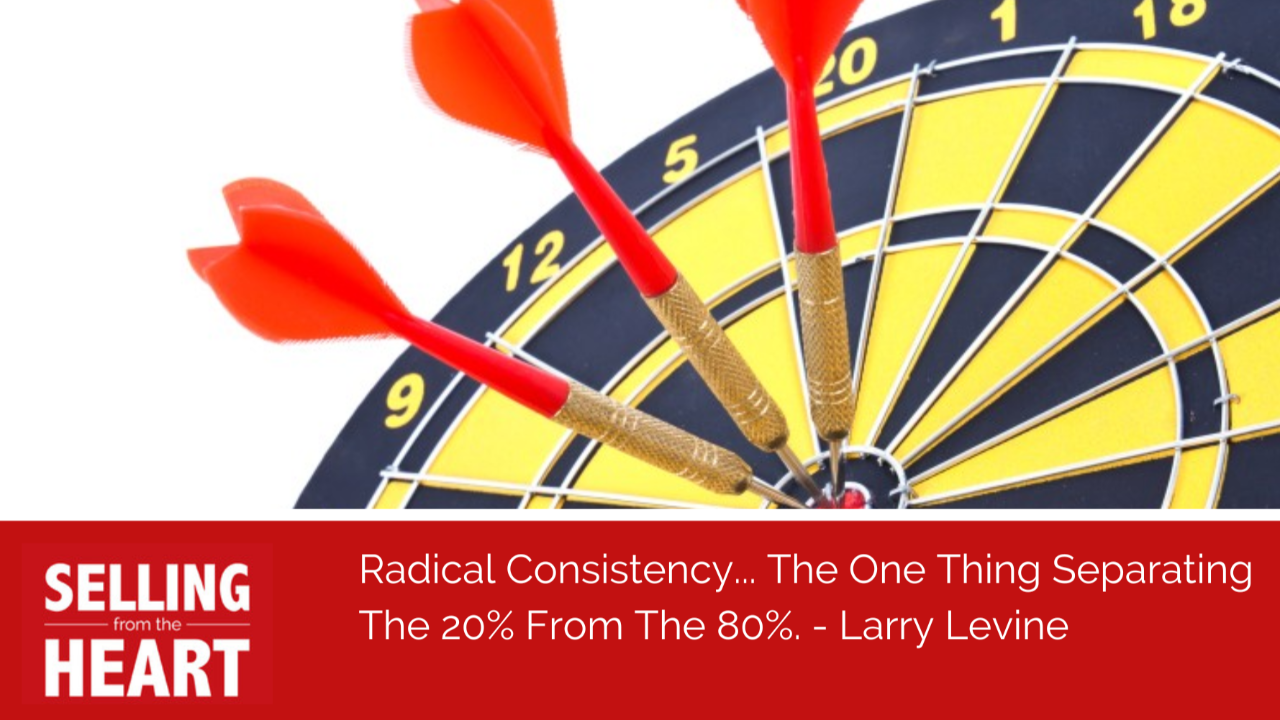 Radical Consistency... The One Thing Separating The 20% From The 80%.