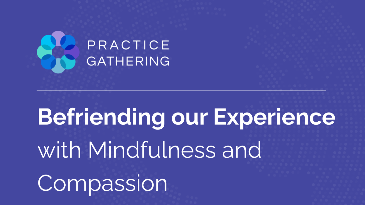 mindfulness and compassion practice