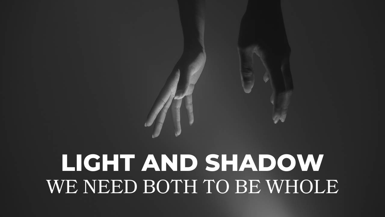 Light and shadow as two sides of wholeness