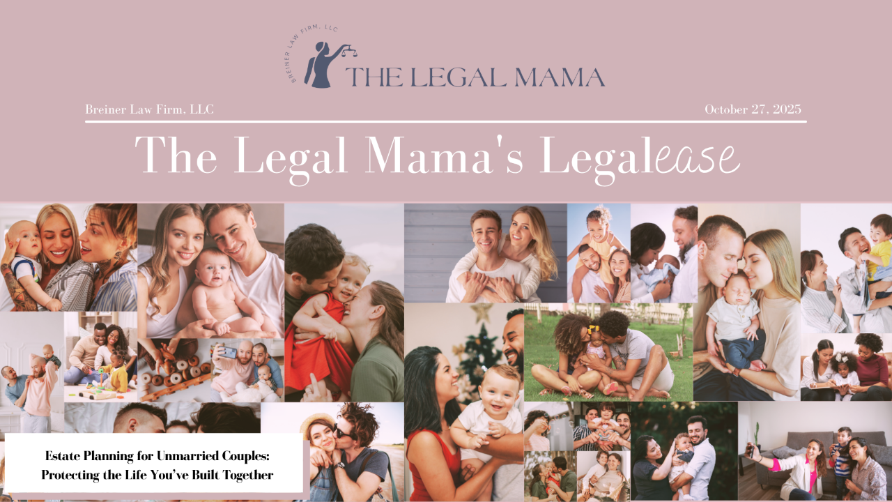 Cover of The Legal Mama's Legalese Newsletter with a picture of couples and the title "Estate Planning for Unmarried Couples: Protecting the Life You’ve Built Together"