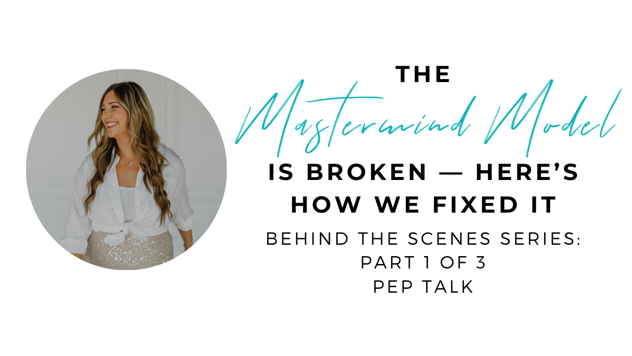 The Mastermind Model Is Broken — Here’s How We Fixed It (Behind the Scenes Series: Part 1 of 3)