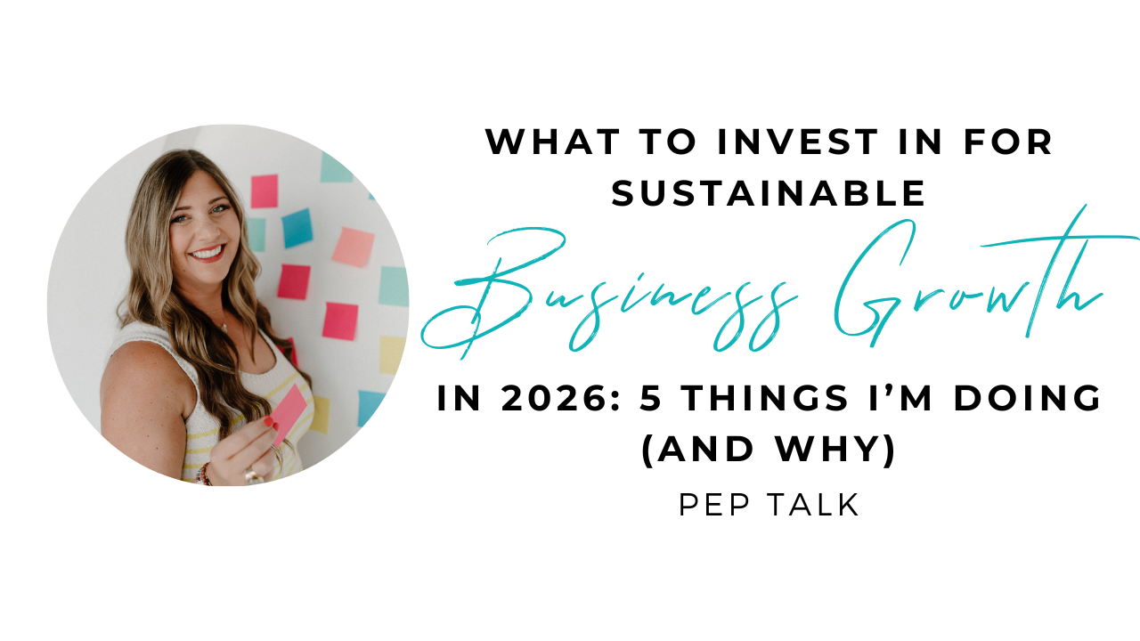 What to Invest in for Sustainable Business Growth in 2026: 5 Things I’m Doing (and Why)
