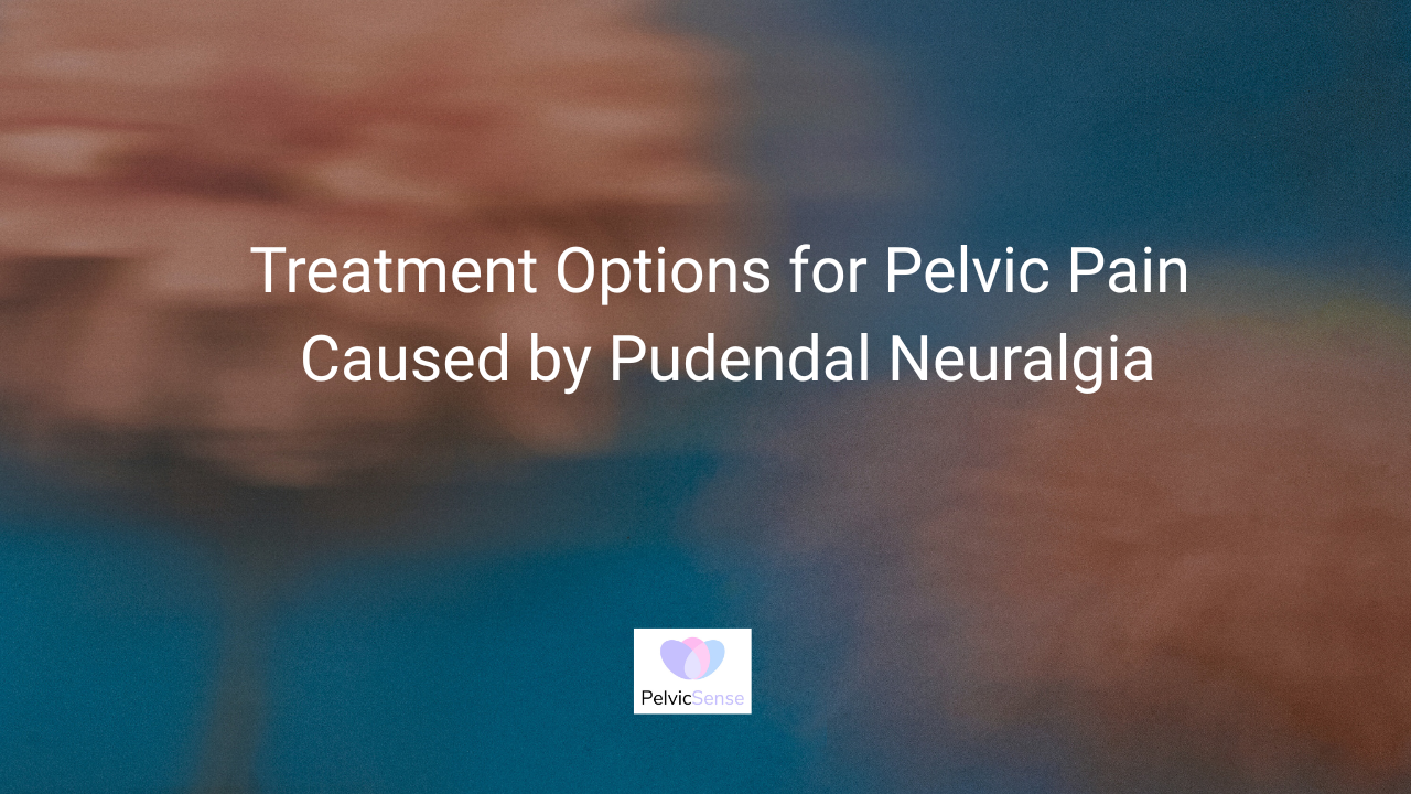 Treatment Options for Pelvic Pain