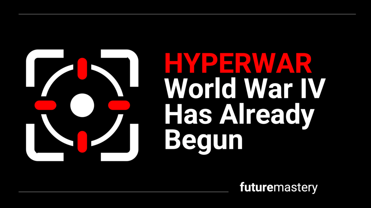 HYPERWAR: World War IV has already begun