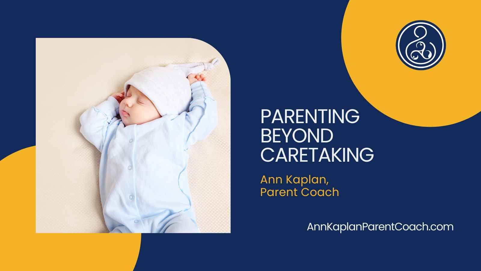Parenting Beyond Caretaking