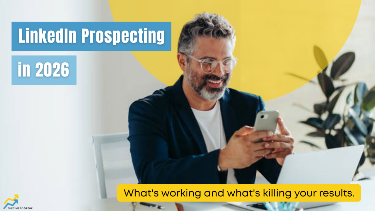 LinkedIn Prospecting: What’s Working Now (And What’s Killing Your Results)