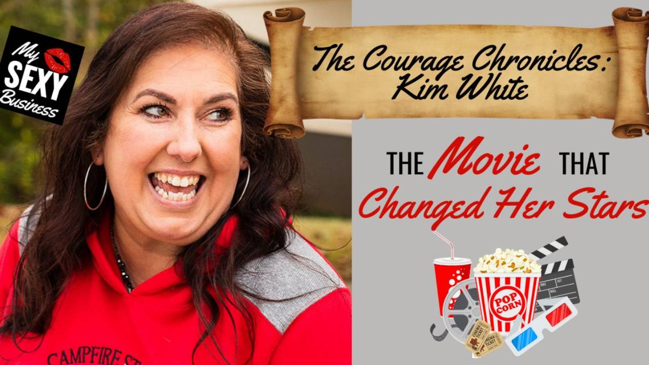 The Courage Chronicles: The Movie That Changed Her Stars. Image of Kim White & an image of popcorn, soda, 3d glasses & a movie clapperm White. 