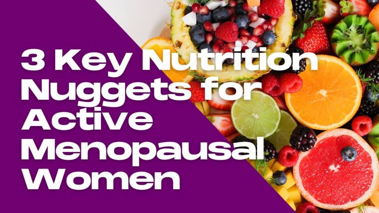 illustrate key nutrition for menopausal women