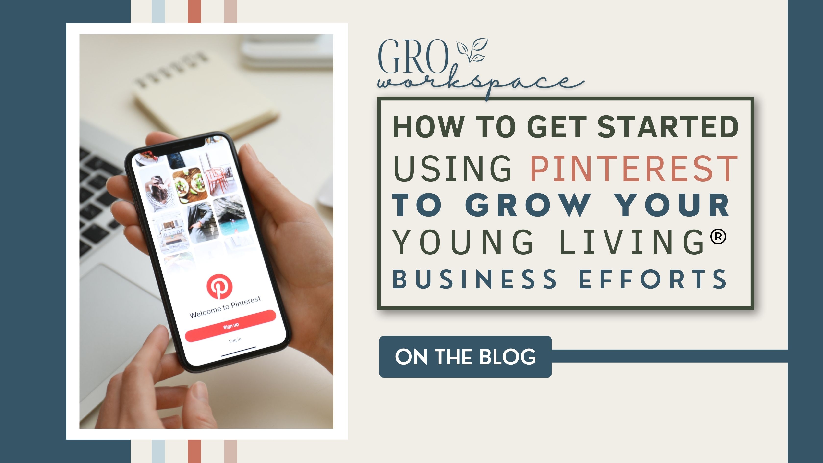 How to Get Started Using Pinterest to Grow Your Young Living® Business